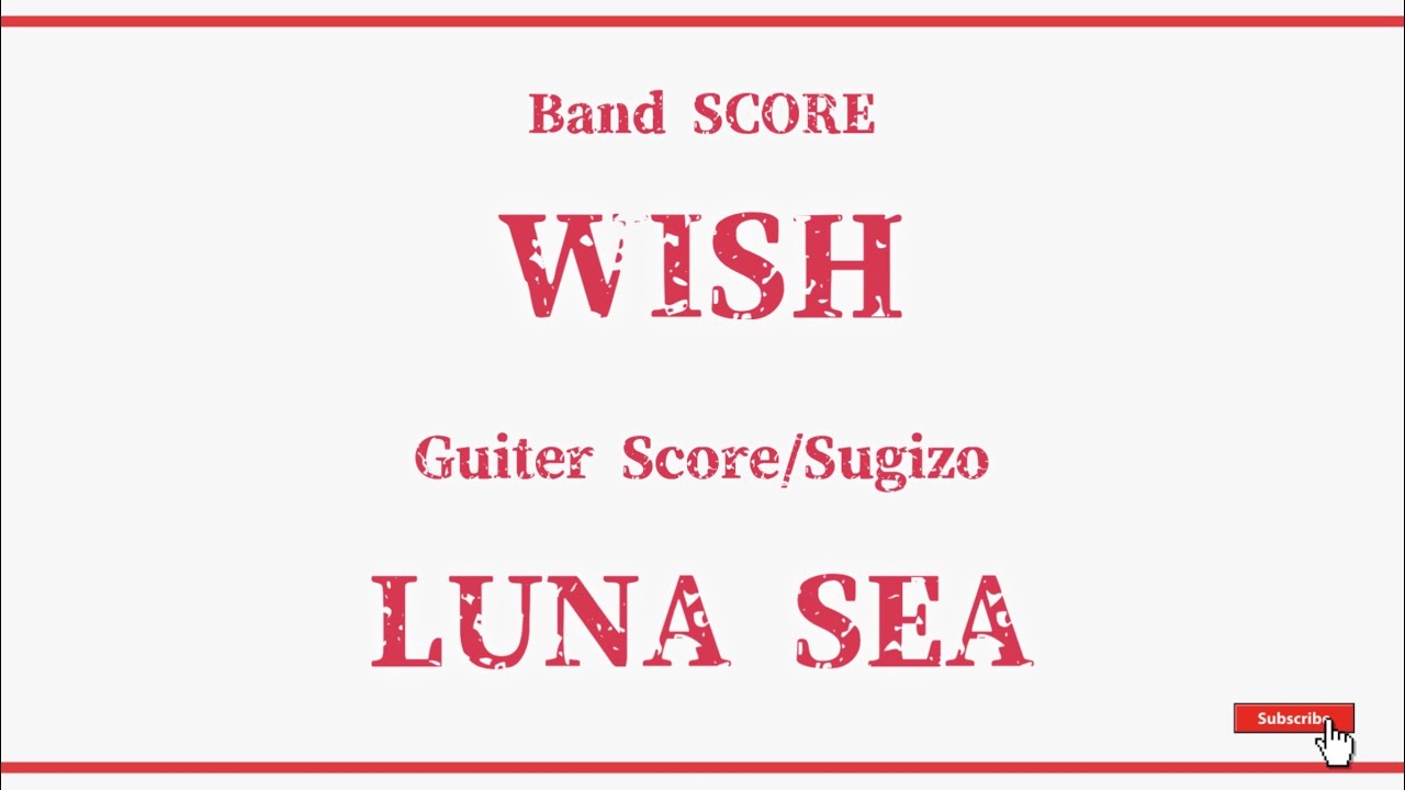 LUNA SEA】バンドスコア『WISH』Sugizo Guiter Part Score - YouTube