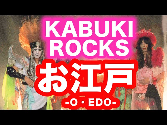 O-Edo -O・EDO- / Kabuki Rocks - YouTube