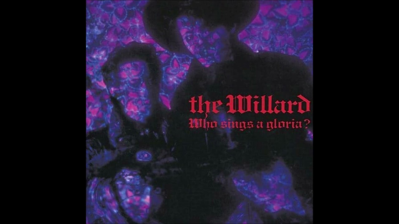 THE WILLARD Who Sings Gloria【Full Album】 vinyl ハイレゾ - YouTube