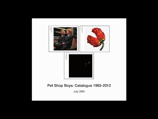 Pet Shop Boys / リマスター＆デラックス・エディション第一弾 8/23