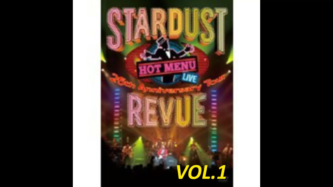 STARDUST REVUE HOT MENU VOL.1 - YouTube
