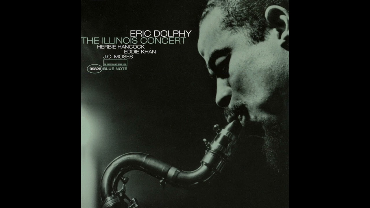 Eric Dolphy - The Illinois Concert (Full Album) - YouTube