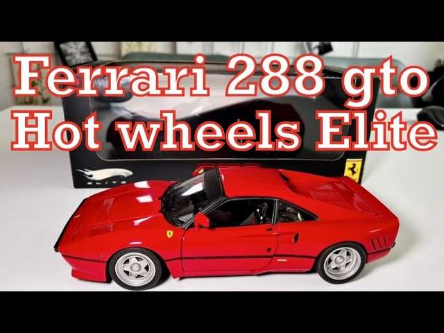 1/18 Ferrari 288 GTO - Hot wheels Elite - YouTube