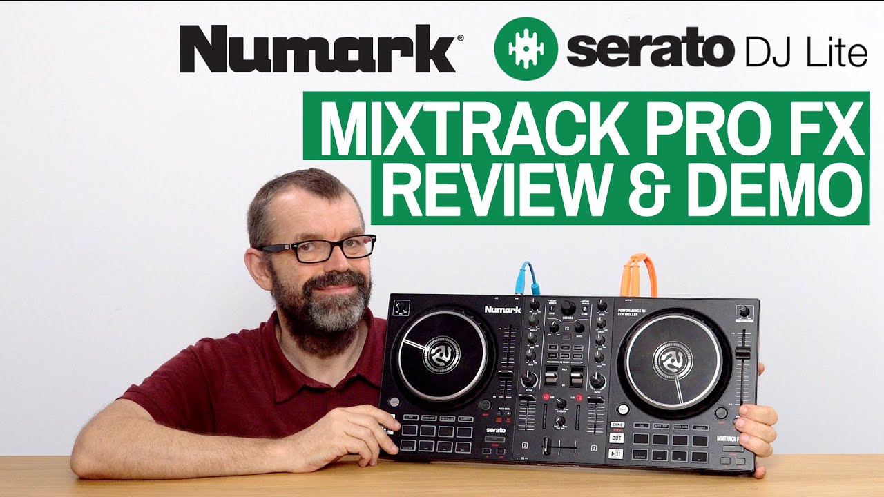 Numark Mixtrack Pro FX Review & Demo - New Entry-Level Serato