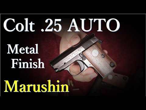 Colt .25 AUTO メタルフィニッシュ / マルシン & ニッケルフィニッシュ