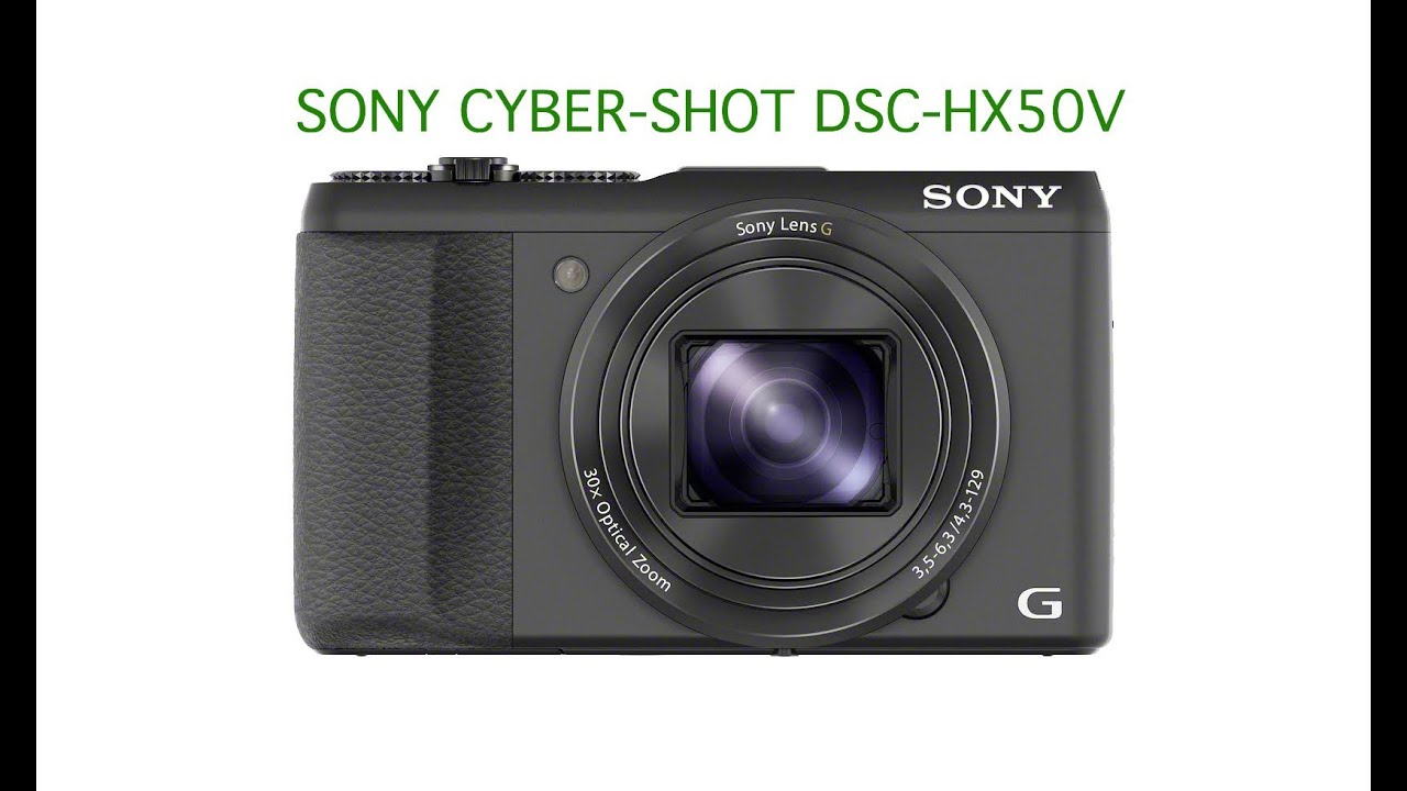 Sony Cyber-Shot DSC-HX50V Review