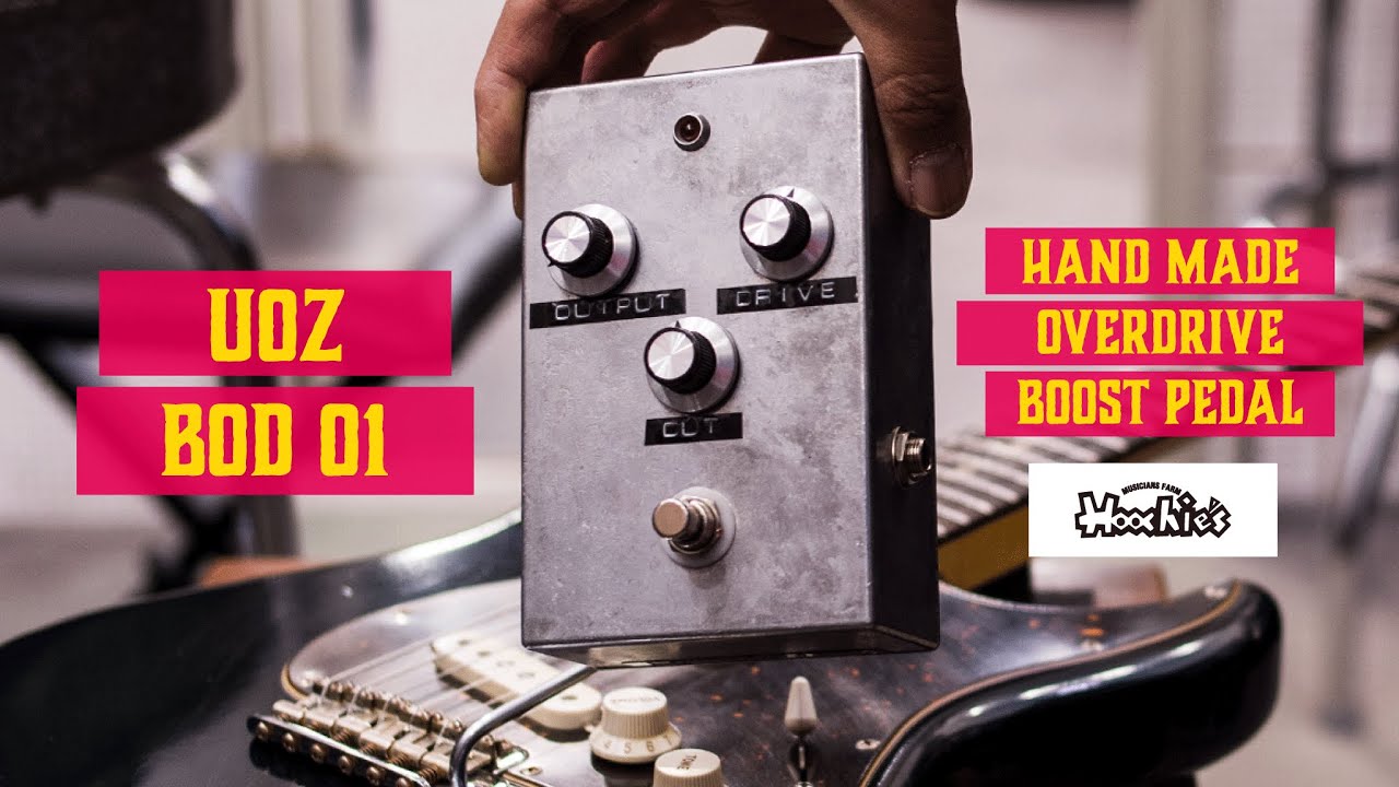 フーチーズ／UOZ BOD01 BOOST/OVERDRIVE/PREAMP - YouTube