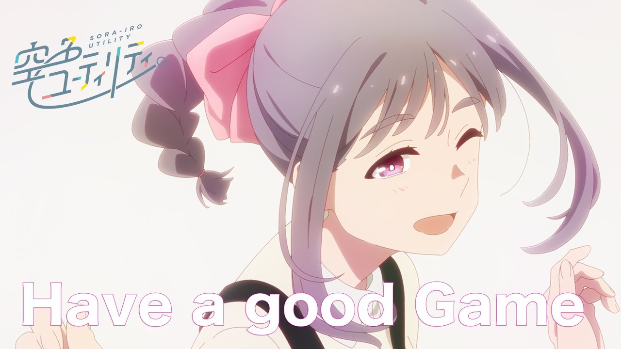 空色ユーティリティ」キャラクターソング03［Music Video］ / 星美彩花