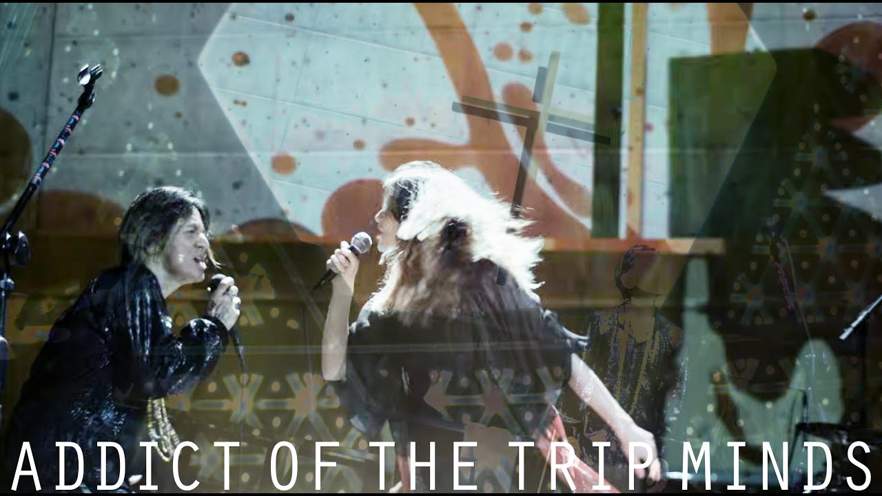 ADDICT OF THE TRIP MINDS - アディクト・オブ・ザ・トリップ・マインズ