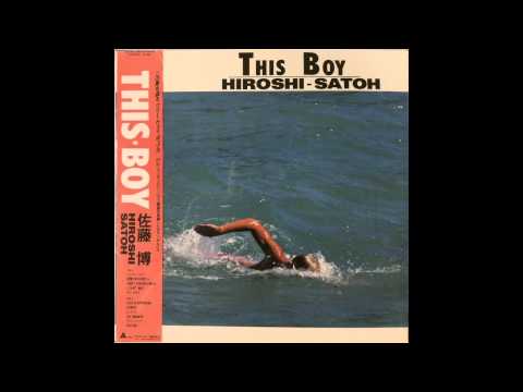 Hiroshi - Satoh = 佐藤 博 – This Boy – Vinyl (LP, Compilation