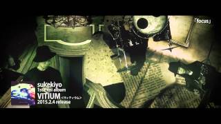 VITIUM | sukekiyo official web site