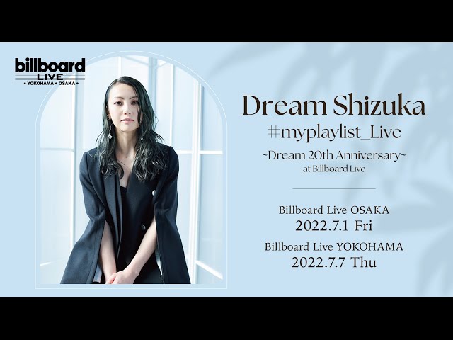 Dream Shizuka Video Message for Billboard Live 2022 - YouTube