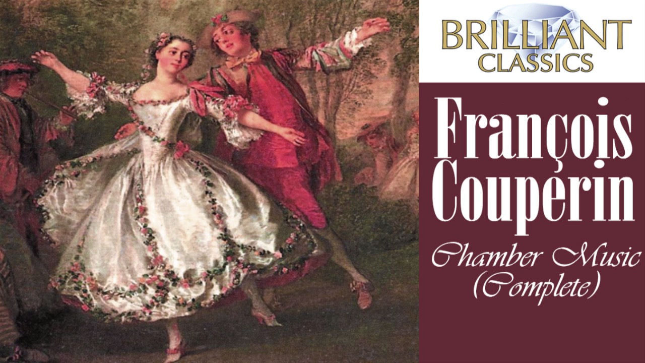 Couperin: Complete Chamber Music (Full Album) - YouTube