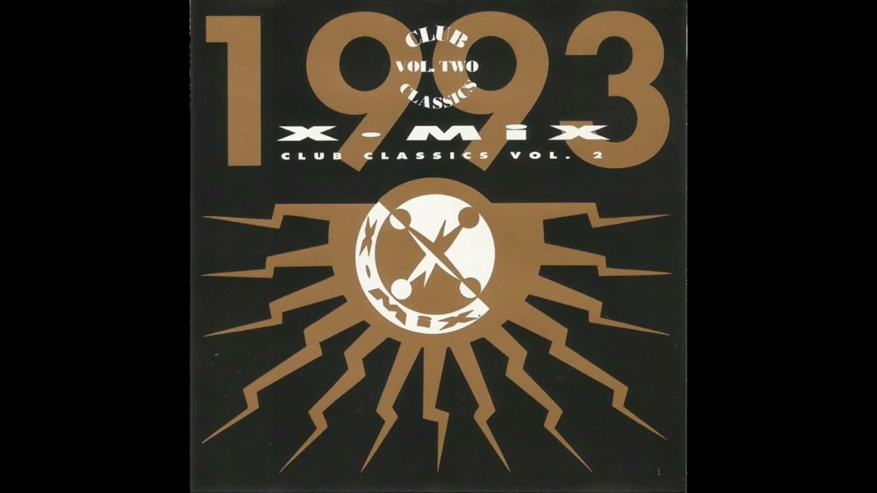 X-Mix Club Classics Vol. 2 (1993) - YouTube