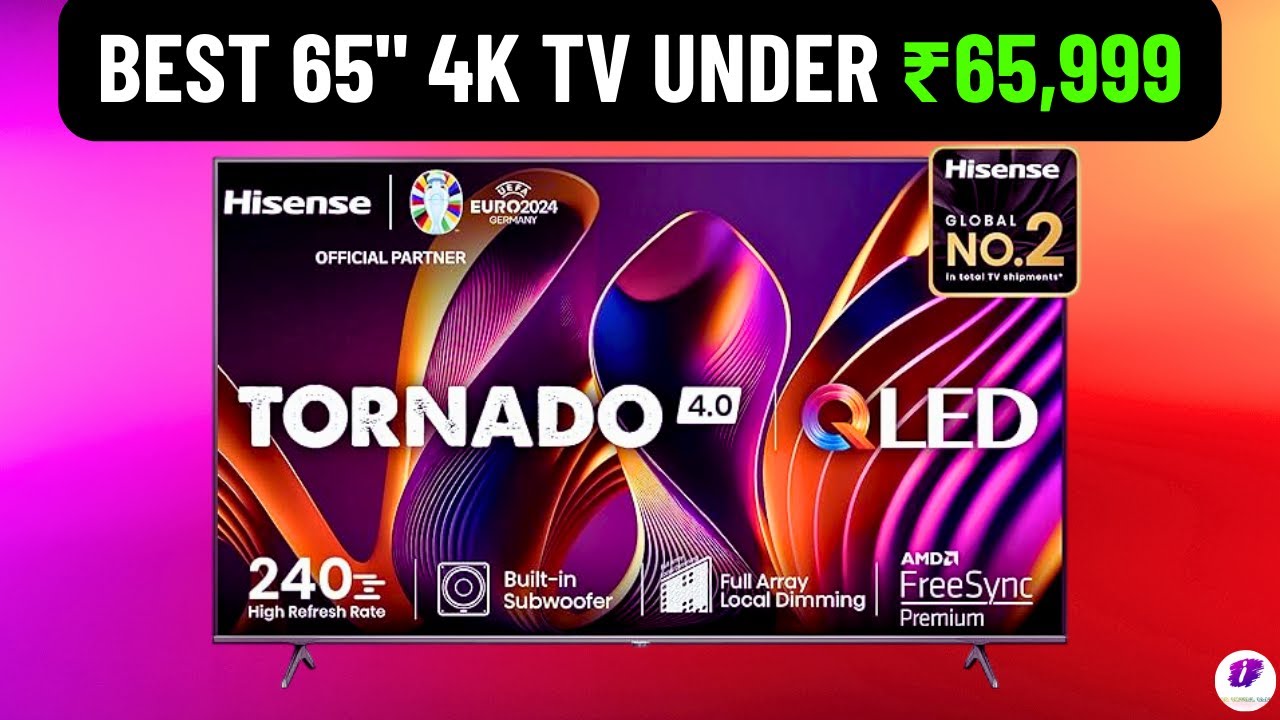 Hisense Q7N Series 65 inches 4K Ultra HD Smart QLED TV Review