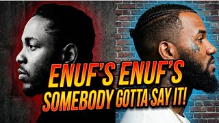 I HAD TO SAY IT! | The Game Vs Kendrick Lamar | ENOUGH!! - YouTube