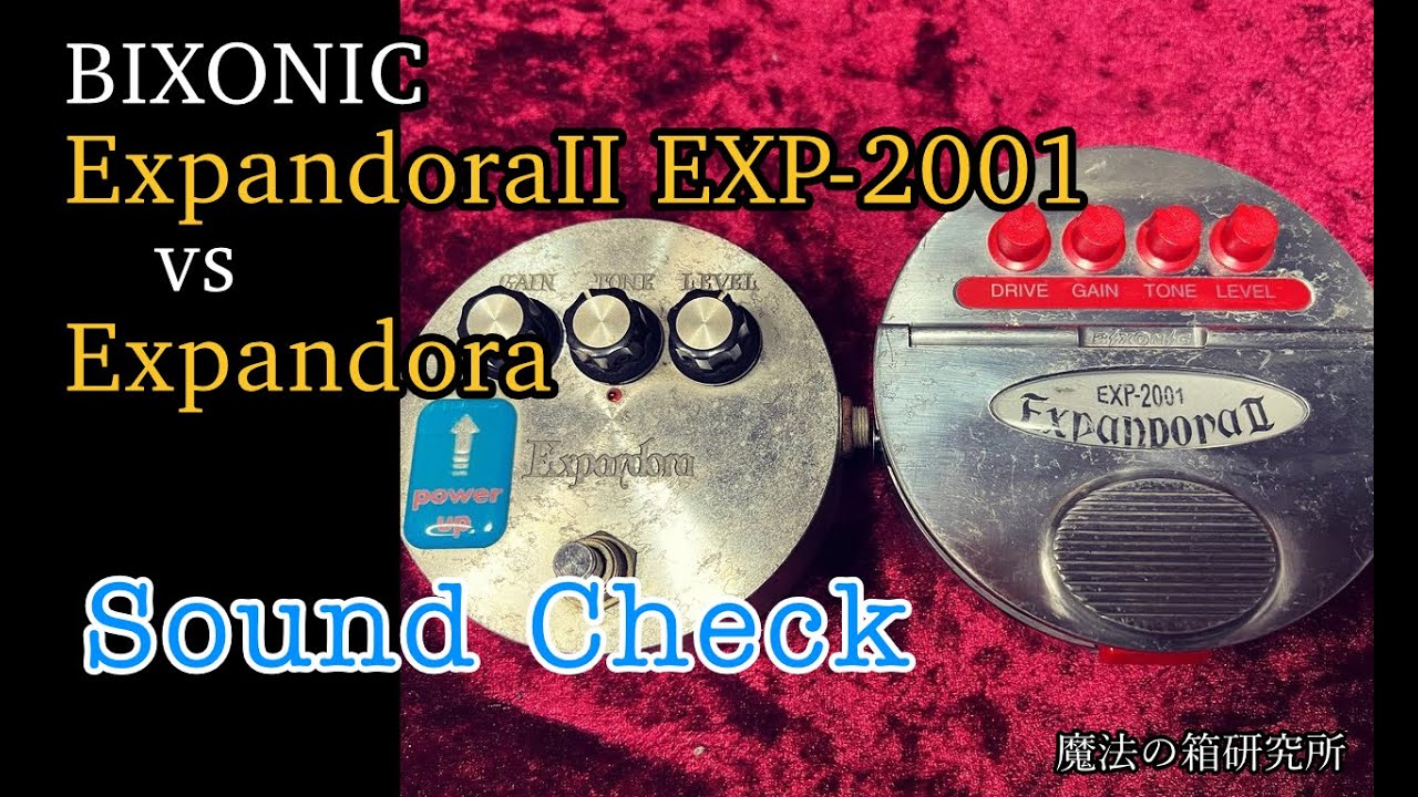 BIXONIC EXP-2001 Expandora II vs Expandora Early Model - DEMO