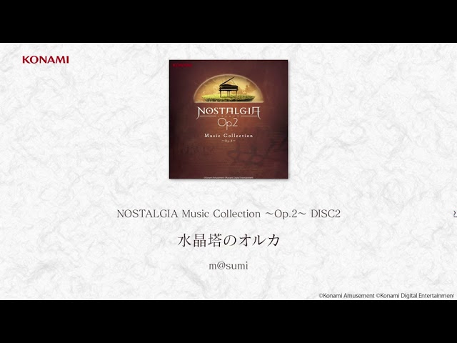 NOSTALGIA Music Collection ～Op.2～ DISC2【試聴】 - YouTube