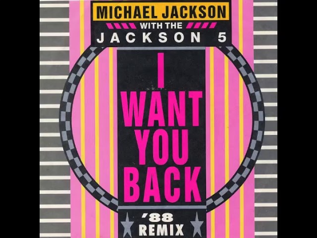 Michael Jackson With The Jackson 5 - I Want You Back ('88 Remix