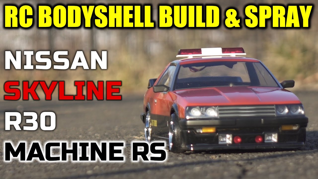 RC Bodyshell Build & Spray / Nissan Skyline R30 ABC Hobby 01 Super