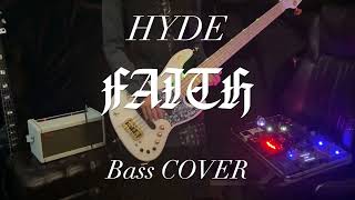 HYDE『FAITH』〜Ba. cover〜【弾いてみた】 - YouTube