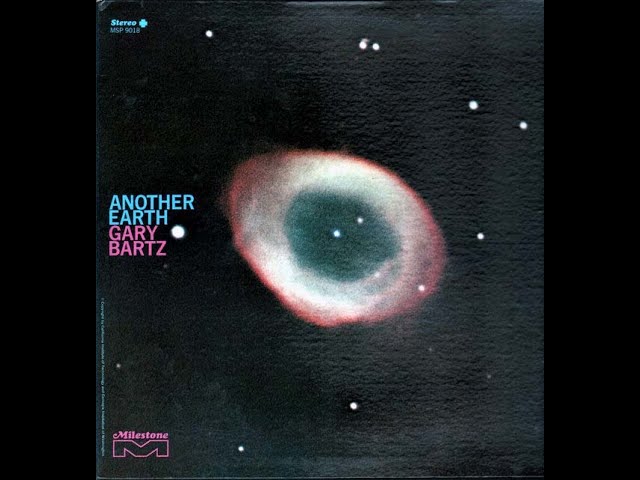 Gary Bartz – Another Earth (1969) - YouTube