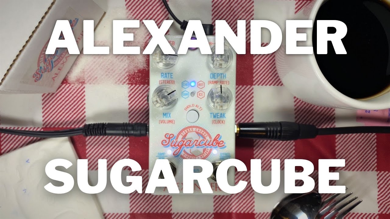 Alexander Pedals - Sugarcube - YouTube