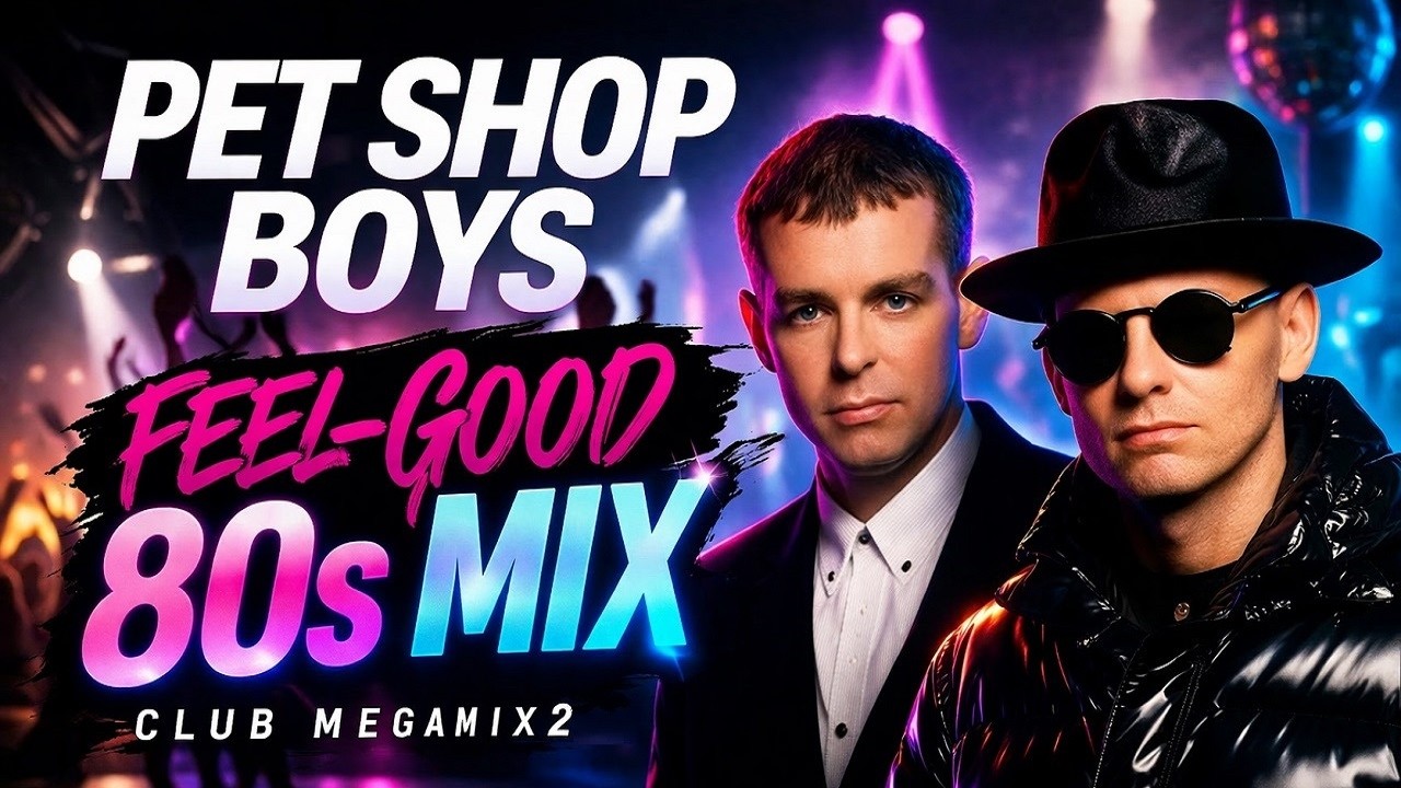 Pet Shop Boys | Club Megamix - Greatest Hits & Remixes Vol. 2
