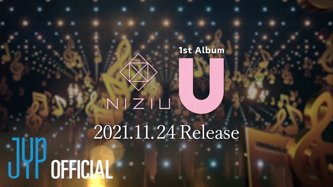 NiziU 1st Album『U』Information Video - YouTube