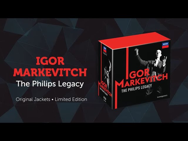 Igor Markevitch - The Philips Legacy - Eloquence Classics