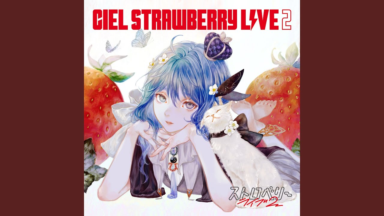 CIEL】Cover Live Album「STRAWBERRY LIVE2」 STRAWBERRY LIVE 2