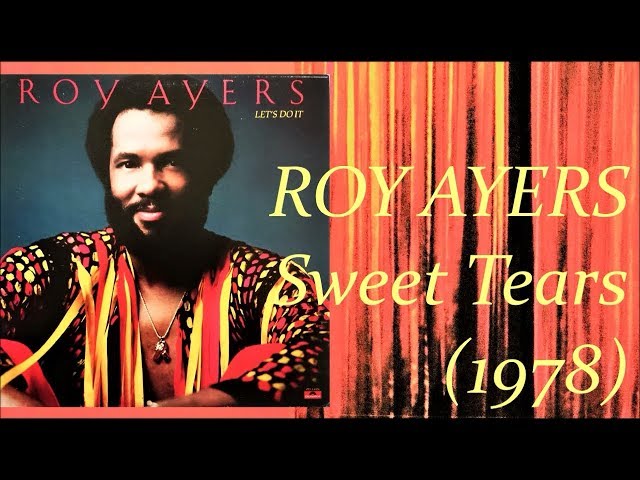 ROY AYERS - Sweet Tears (1978) Jazz Funk Disco *Merry Clayton