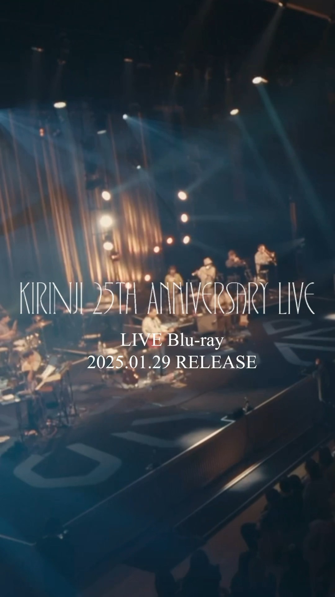 LIVE Blu-ray「KIRINJI 25th ANNIVERSARY LIVE」－ In Stores Now