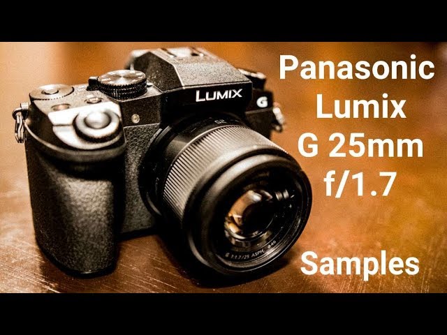 Panasonic Lumix G 25mm f1.7 samples and beginner tutorial - YouTube