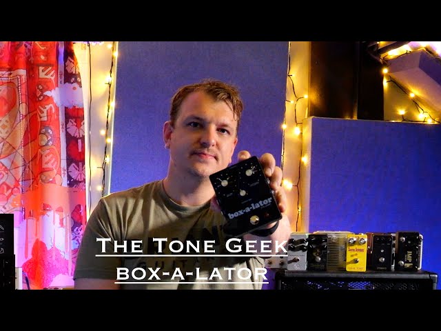The Tone Geek - box-a-lator - YouTube