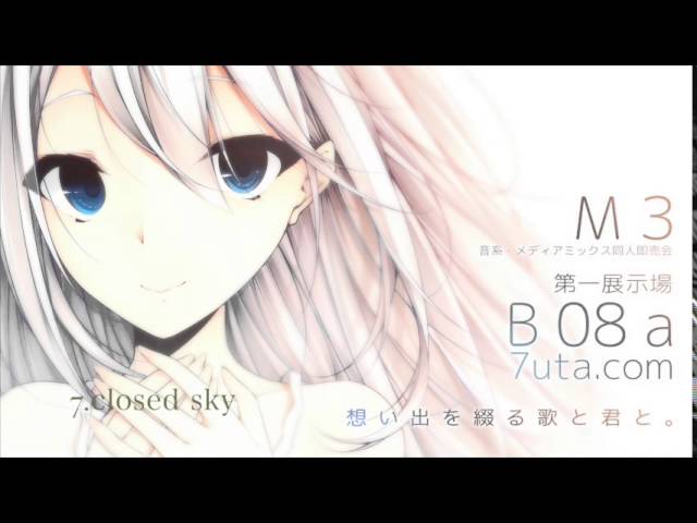 7uta.com] 想い出を綴る歌と君と。クロスフェードdemo - YouTube