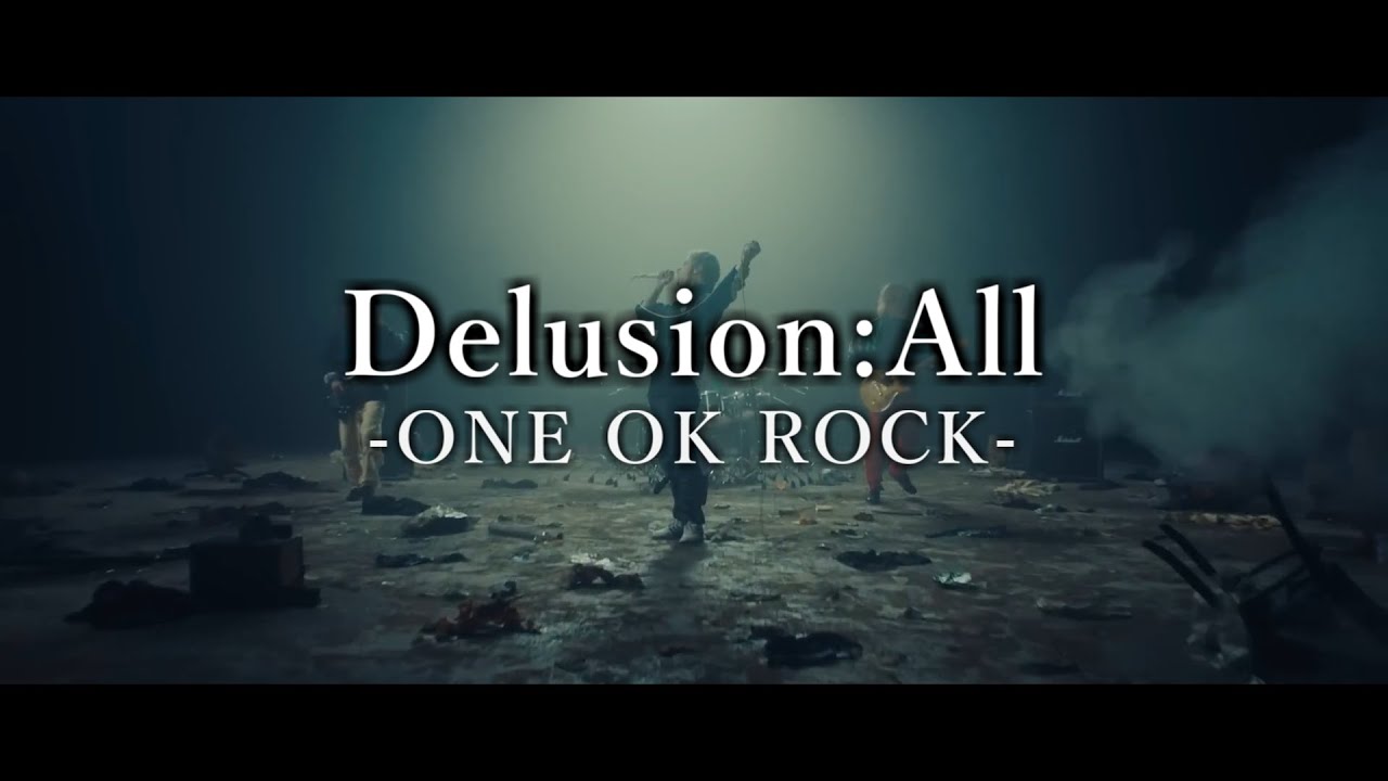 Lyrics】 ONE OK ROCK - Delusion:All 和訳、カタカナ付き - YouTube