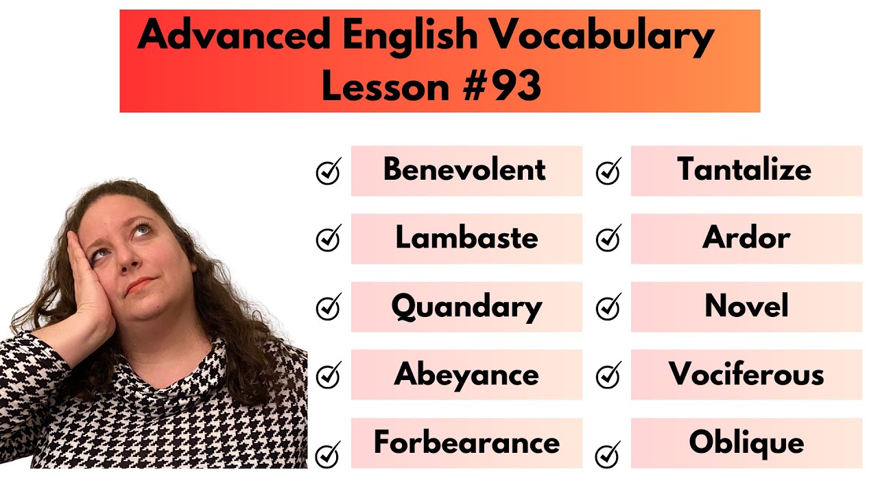 93: Advanced Vocabulary #Benevolent #Quandary #Abeyance #Ardor