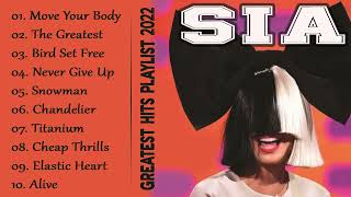 SIA Greatest Hits Full Album 2022 - SIA Best Songs Playlist 2022