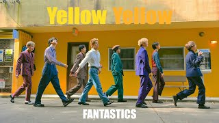 Music Video】Yellow Yellow / FANTASTICS - YouTube