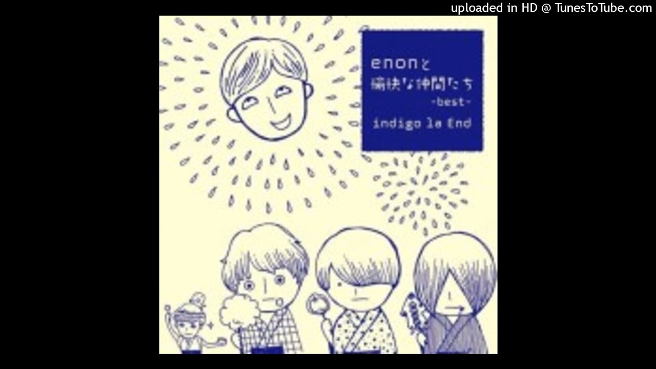 02 sunday evening kama/indigo la End\幸せな街路樹.ep - YouTube