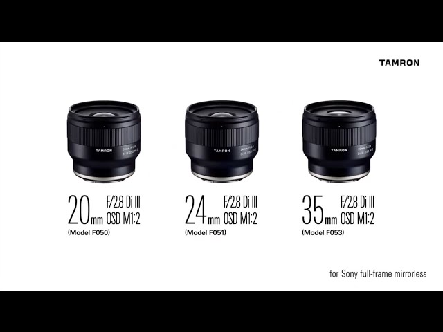 タムロン20mm/24mm/35mm F/2.8 Di III OSD プロモーションムービー