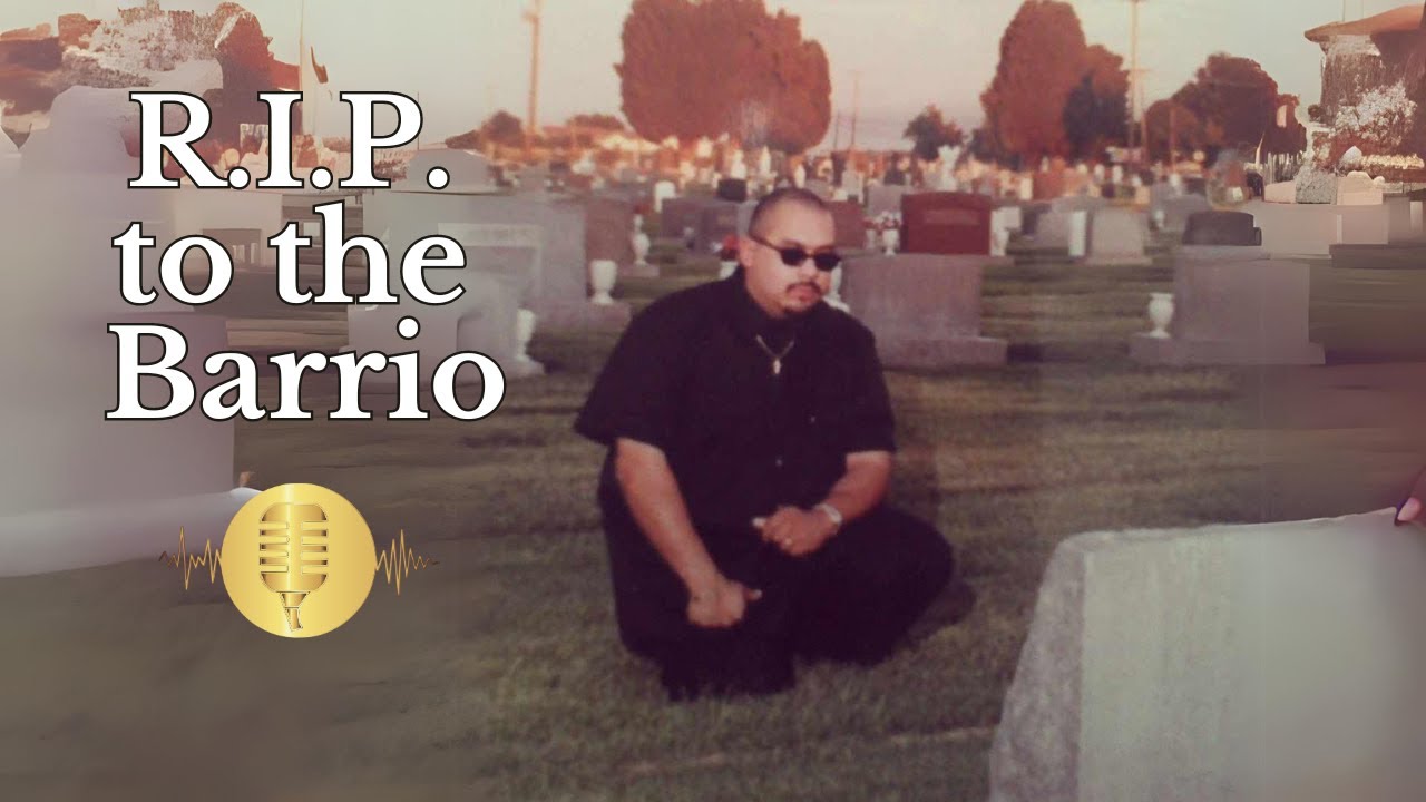 R.I.P. to the Barrio - YouTube