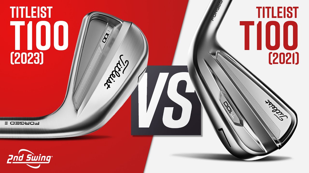 TITLEIST T100 IRONS | 2023 vs 2021 - YouTube