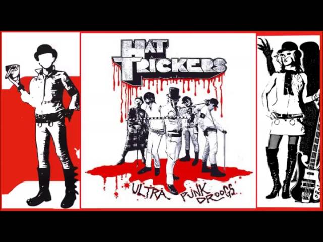 HAT TRICKERS ‎-- Ultra Punk Droogs - 2003 [Full Album] - YouTube