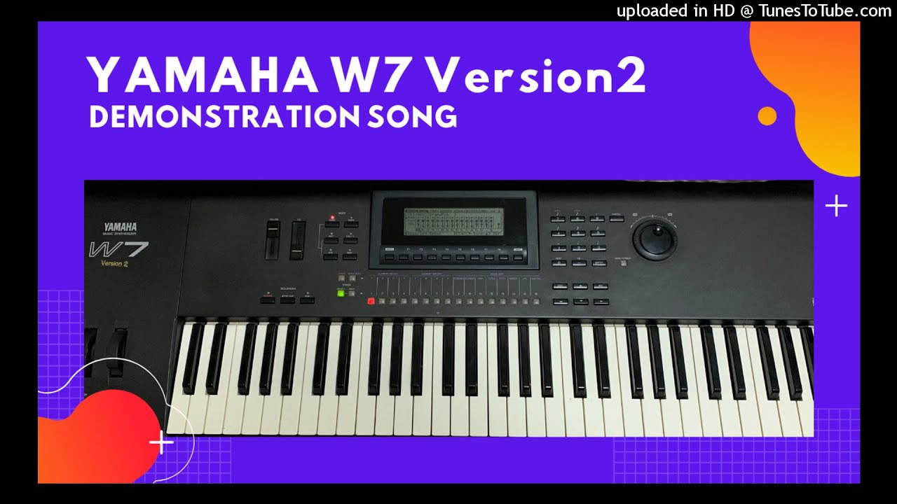 YAMAHA W7 Version2 DEMO SONG - YouTube
