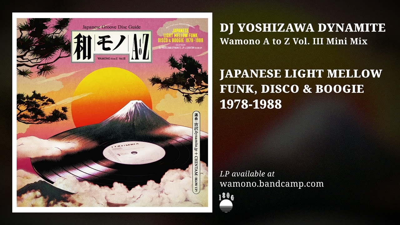 DJ Yoshizawa Dynamite - Wamono A to Z Vol.I mini mix - Japanese