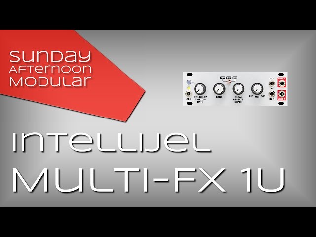 Intellijel Multi-FX 1U Introduction - YouTube