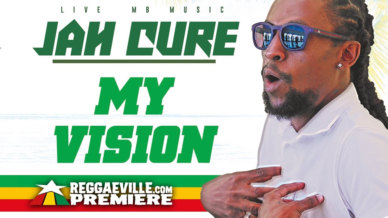 Jah Cure - My Vision [Reggae Revolution Riddim | Official Audio