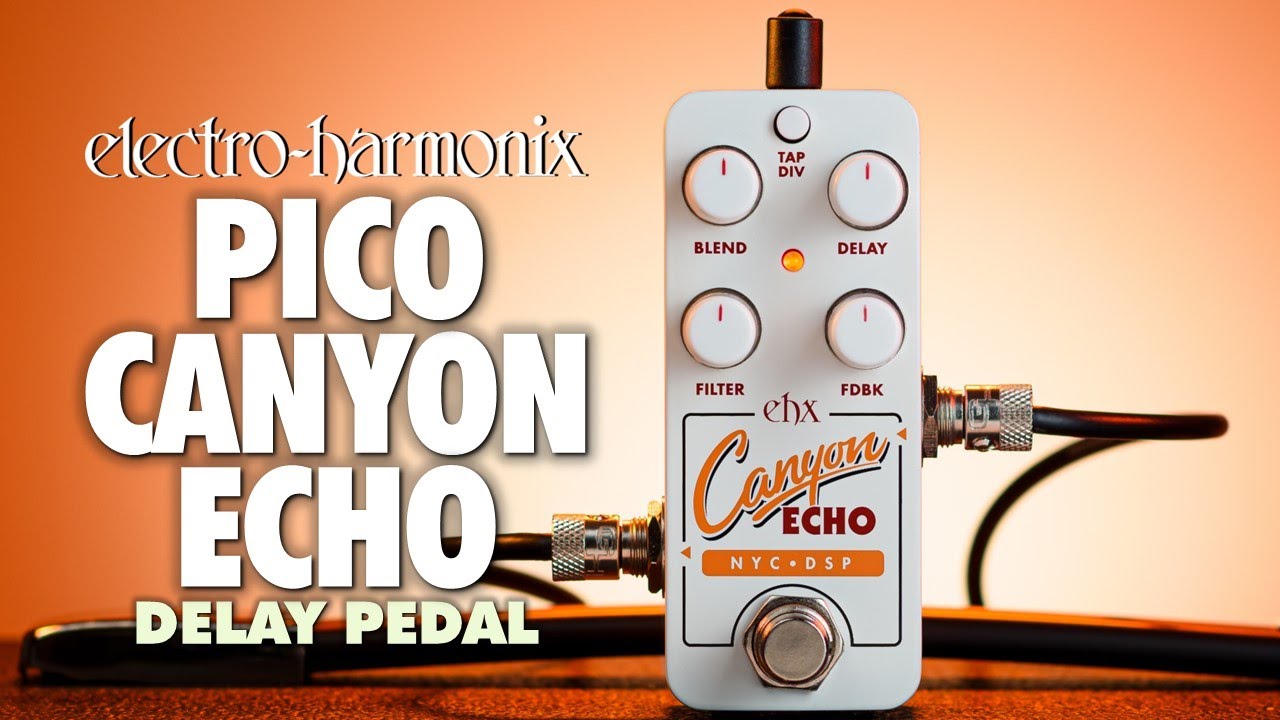 Pico Canyon Echo | Digital Delay - Electro-Harmonix